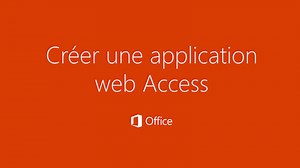 Vidéo : Créer une application web Access