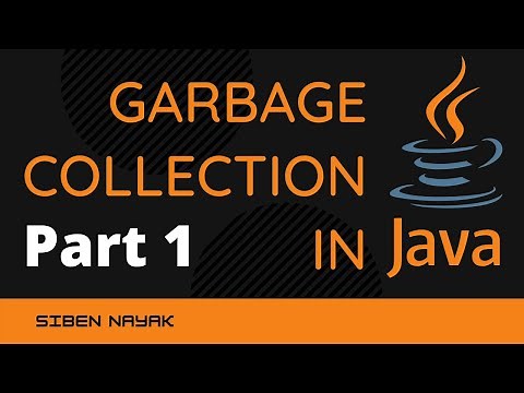 Garbage Collection in Java | What is GC and How it Works in JAVA | Part One