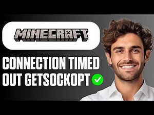 How To Fix Minecraft Connection Timed Out Error 'Getsockopt' (Easy Guide 2026)