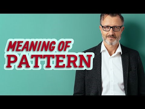 Pattern | Meaning of pattern