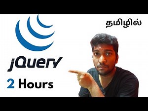 jQuery Crash Course in Tamil : Learn jQuery in Just 2 Hours