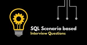 SQL Scenario based Interview Questions - ThinkETL