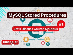 Learn MySQL Stored Procedures🔥Beginners to Advance Course | Course Syllabus