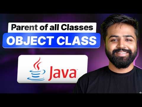 Most Important Class in Java | Object Class (equals, hashCode, toString) | Java Full Course #22