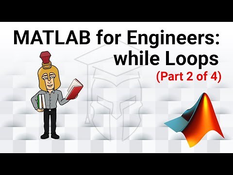 MATLAB for Engineers - Introduction to while Loops (Part 2 of 4): Updating Variables and Counters