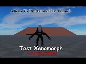 A New and Actually Good Aliens Vs Predators Game ( Test xenomorph )