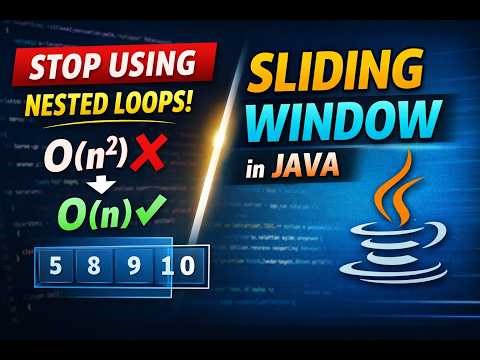 Stop Using Nested Loops! Master the O(n) Sliding Window Algorithm in Java