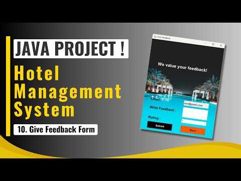 10 - Hotel Management System Project in Java | Create Feedback form in Java