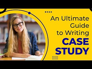 How to Write Case Study? Easy To Write Format with Example