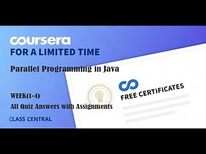 Parallel Programming in Java, week (1-4) All Quiz Answers with Assignments.
