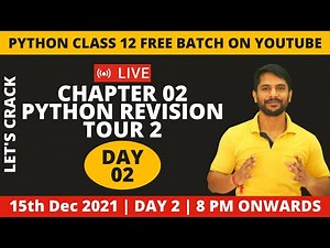 Python Class 12 Online Batch | 15th December 2021 | Day 02 | Python Revision Tour