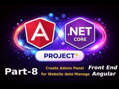 Create Admin Panel Build Full Stack Project with Angular 20 + .NET Core 10 + SQL DB - Part 8
