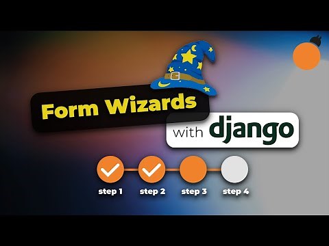 Django - Building Form Wizards with formtools and django-crispy-forms