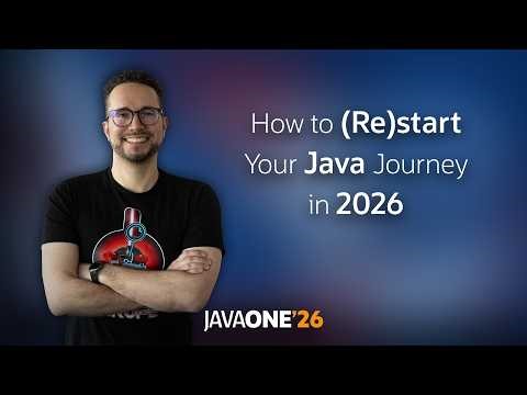 How to (Re)start Your Java Journey in 2026