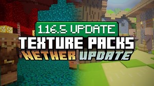 Minecraft 1.16.5 Texture Packs | Resource Packs