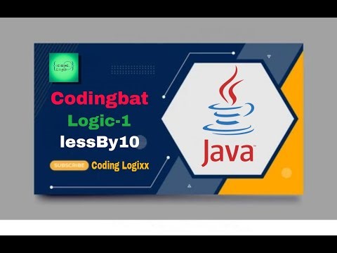 Coding bat Java Logic-1 (lessBy10) || Basic boolean logic puzzles -- if else && || !.