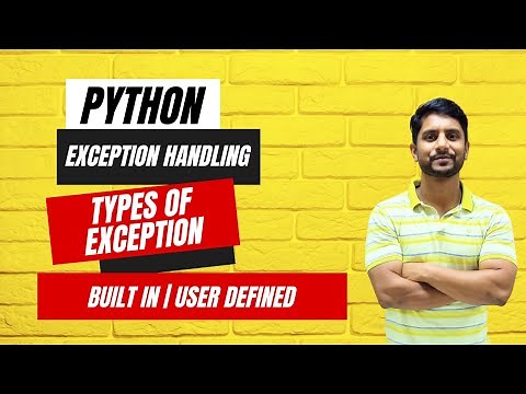 Types of Exception in Python | Built-in Exception | User Defined Exception