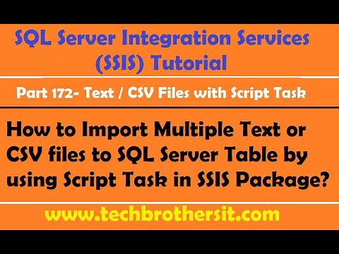 Import Multiple Text or CSV files to SQL Server Table by using Script Task in SSIS Package-P172