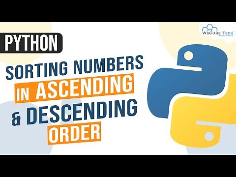 Sorting Numbers in Ascending & Descending Order In Python | Python Program to Print Sorted List #31