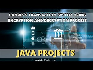Banking Transaction System Using Encryption and Decryption Process | Java Web Application Projects