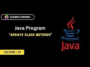 Java Program to Print Array Elements using Arrays Class Methods | Learn Coding