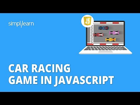 Car Racing Game In JavaScript | JavaScript Game Development Tutorial | JavaScript | Simplilearn