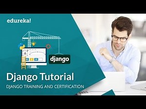 Django Tutorial for Beginners | Python Django Web Framework | Python Tutorial | Edureka