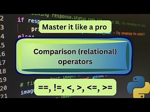 Comparison Operators in Python: Full Guide, Practical Examples | Master Python Comparison Operators