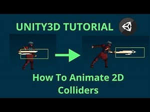 Unity2D Tutorial: Animate Colliders