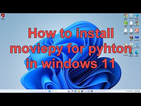 How to install moviepy for pyhton in windows 11