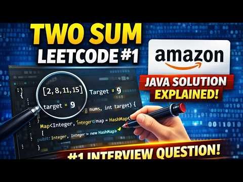 LeetCode 1: Two Sum | Java Solution Explained (Amazon Coding Interview Prep)