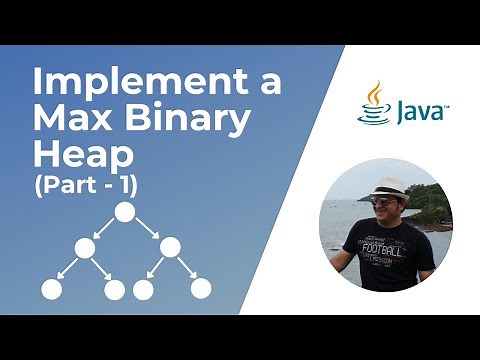 Initial Implementation - How to implement Max Heap in Java?