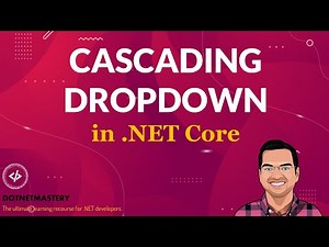 Cascading Dropdowns in .NET Core (.NET 8)
