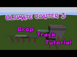 How to create Vertical Drop Tracks in Ultimate Coaster 3