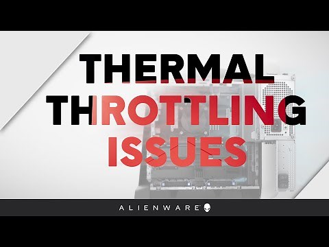 How to troubleshoot thermal throttling and overheating - Alienware