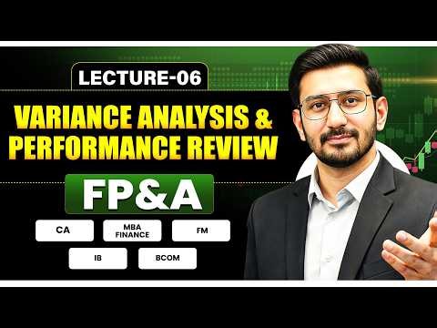 Financial Planning & Analysis (FP&A) | Variance Analysis & Performance Review | CA, MBA Finance, IB