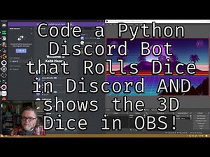 Code a Discord bot to roll 3D dice in OBS