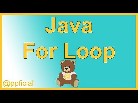 Java For Loop - How to Use the For Loop by Example - Java Programming - Appficial