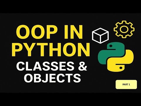 Python OOP Part #1 | Introduction to Object-Oriented Programming (Classes & Objects Basics)