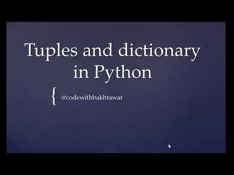 Tuples and dictionary in Python| Full tutorial for beginners