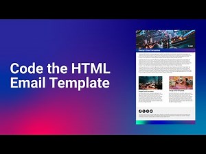 How to Code an HTML Email Template