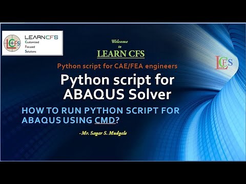 How to Run PYTHON script for ABAQUS using cmd| Script for ABAQUS Solver| Python for CAE engineers