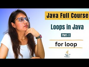 Loops in Java - part 1 | for Loop | Complete JAVA Placement Course