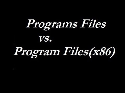 Programs Files vs Program files (x86)
