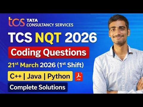 TCS NQT 2026 Coding Questions 🔥 21 March 1st Shift | C++ Java Python Solutions