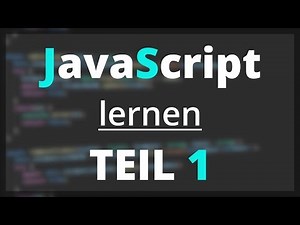 JavaScript lernen - Variablen | Teil 1 [deutsch]