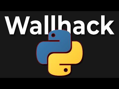 How To Make a Wallhack For Any Game In Python