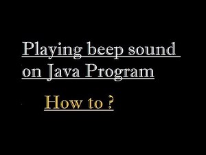 How to Create Beep Sound in Java