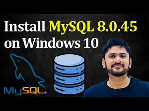 How to install MySQL 8.0.45 Server and Workbench latest version on Windows 10