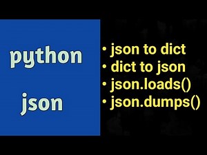 Python Json | Json loads | Json dumps | Dictionary